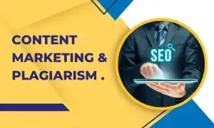 Content Marketing & Plagiarism.